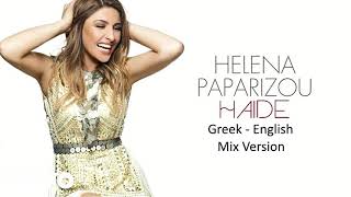 Helena Paparizou - Haide (Greek - English Version) MIX