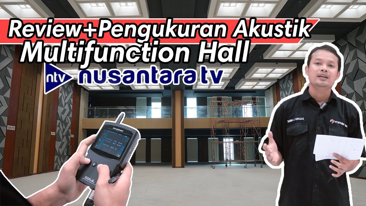 Review Lengkap Nusantara TV Multifunction Hall - Desain menarik, kualitas terbaik