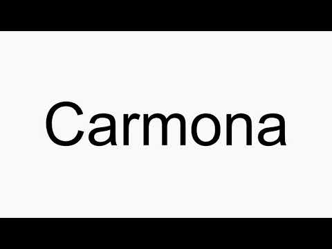 How to pronounce Carmona
