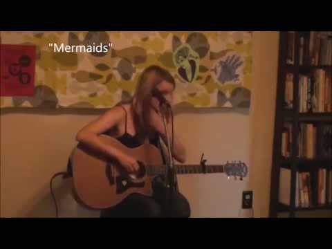 Lily Holbrook - Mermaids (Live @ The Refugee House 4-17-16)