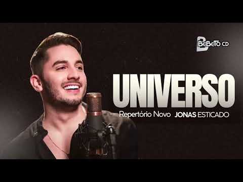 JONAS ESTICADO - UNIVERSO #REPERTÓRIONOVO Jonas Esticado 2025 #bebetocd