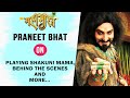 Praneet Bhat | Shakuni Mama Of Mahabharat | Exclusive Interview