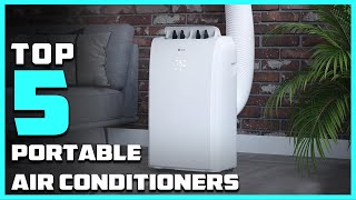 Top 5 Best Portable Air Conditioners in 2025 | Expert Reviews, Our Top Choices