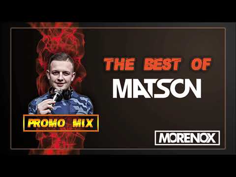 MATSON - SKŁADANKA NAJLEPSZYCH NUTEK ! ✅✅ THE BEST OF MATSON ✅✅