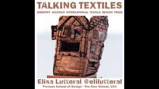 Elisa Lutteral - Finalist 2024 Dorothy Waxman International Textile Design Prize