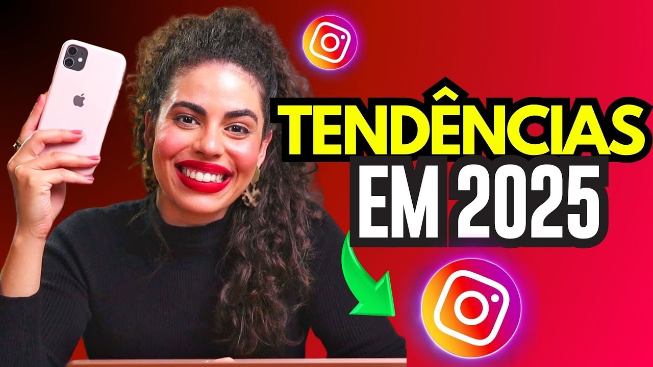 As TENDÊNCIAS do INSTAGRAM em 2025 - Comece agora