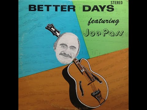 JOE PASS – 07 It's Too Late