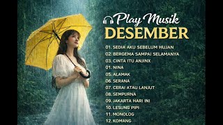 Download lagu PLAYLIST LAGU GALAU HUJAN DESEMBER 🌧️ | Musik Indonesia Paling Nyentuh Hati mp3