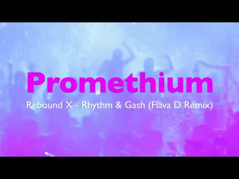 | Bassline House | Rebound X - Rhythm & Gash (Flava D Remix) | Promethuim |