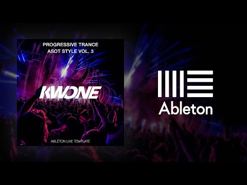 KWONE - Progressive Trance ASOT Style Vol.3 (Ableton Live Template)
