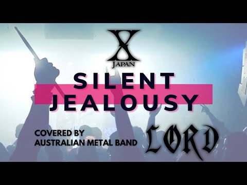 LORD - Silent Jealousy (X Japan cover)