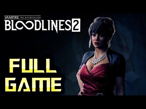 VAMPIRE THE MASQUERADE BLOODLINES 2 | 4K Full Game Walkthrough | No Commentary