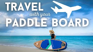 Paddle Board Travel: Essential Tips for Flying with Your Paddle Board