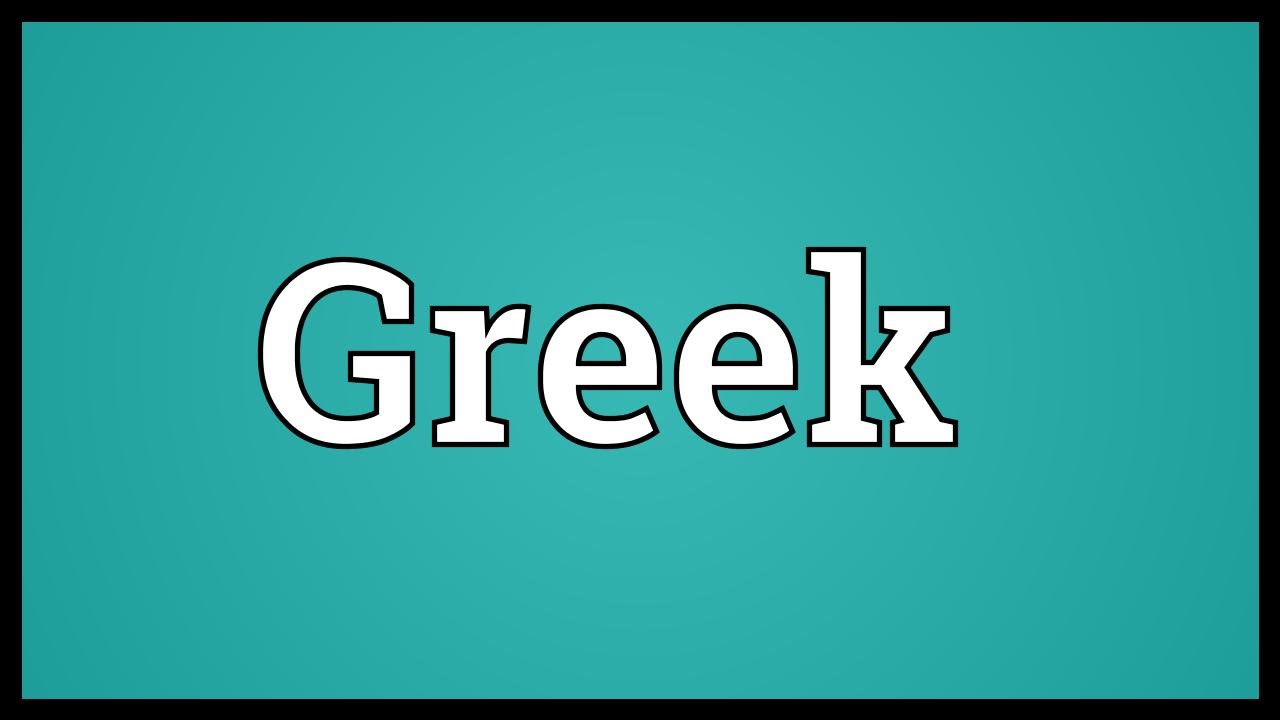 Putar video Greek Meaning sekarang Greek Meaning