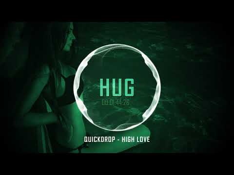 Quickdrop - High Love