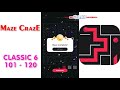 Maze CrazE Classic 6 Level 101 120 All Answers Walkthrough