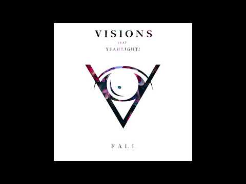 Visions - Fall (Feat. YeahRight!)