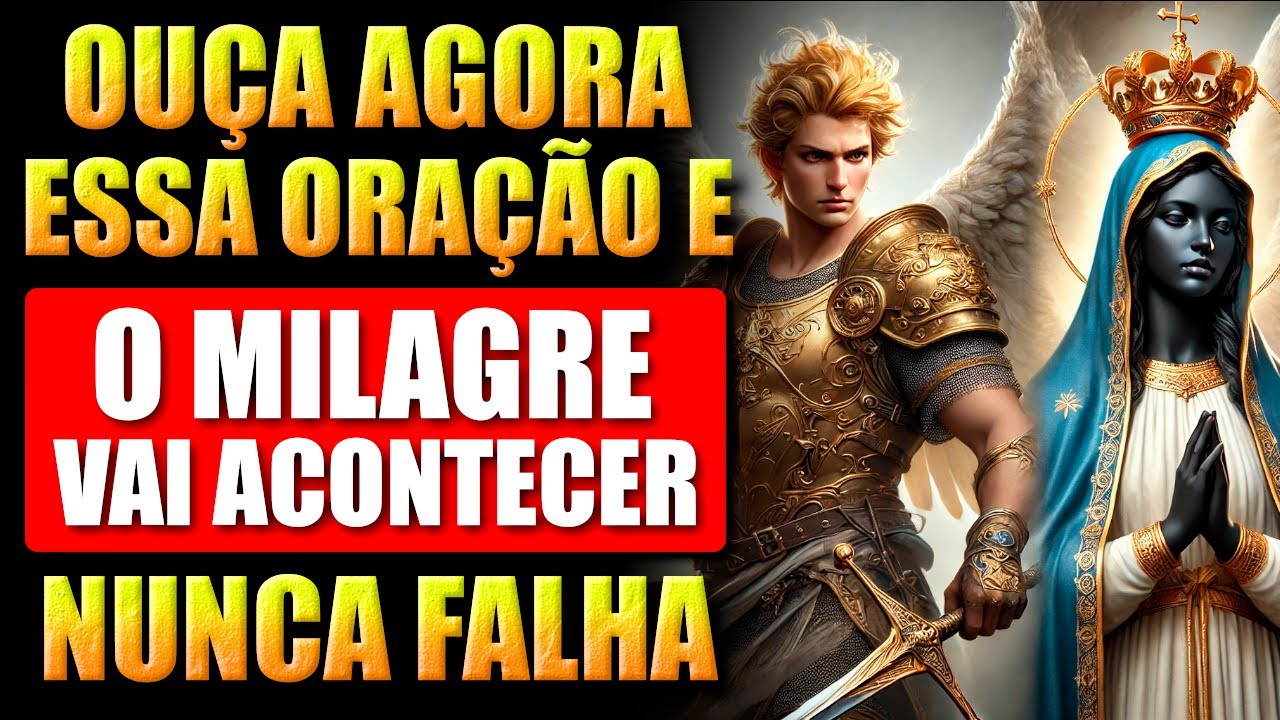 🛑NOSSA SENHORA APARECIDA E ARCANJO RAFAEL VÃO TRAZER SEU MILAGRE AINDA HOJE - APENAS OUÇA