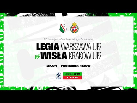 CLJ U19: Legia Warszawa U19 vs Wisła Kraków U19 (live)