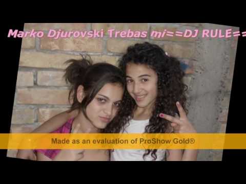 Marko Djurovski Trebas mi==DJ RULE==.avi