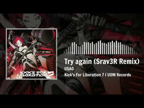USAO - Try again (Srav3R Remix)