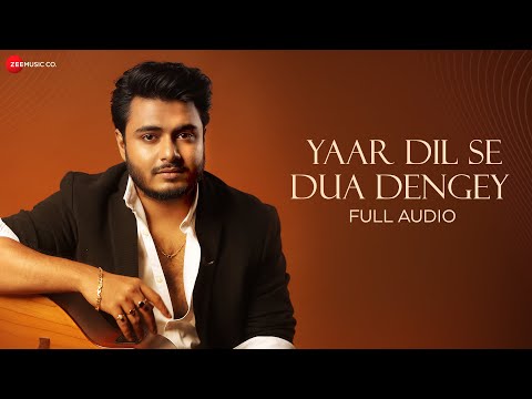 Yaar Dil Se Dua Dengey (Full Audio) — watch video