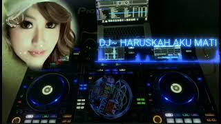 Download lagu #djmusic DJ REMIX ' HARUSKAH AKU MATI || ARIEF ' #Dj_full_bass #Haruskahakumati #arief #djterbaru mp3