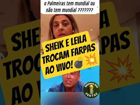 Emerson Sheik e Leila do palmeiras Trocam farpas ao vivo!