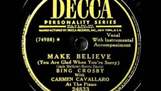Make Believe by Bing Crosby on 1949 Decca 78.