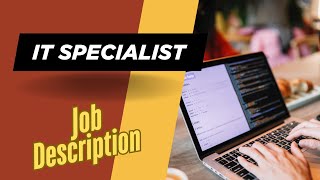 Job description of IT Specialist - Role, Responsibilities & Skills