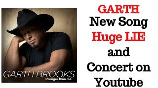 Garth Stronger Than Me  Concert on YouTube And his HUGE LIE