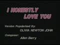 03 I Honestly I Love You Olivia Newthon John Videoke