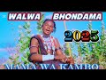 WALWA BHONDAMA MAMA WA KAMBO AUDIO OFFICIAL 0675298245 BY NCHEMBA STUDIO 2025