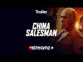 China Salesman Trailer Film Streamz