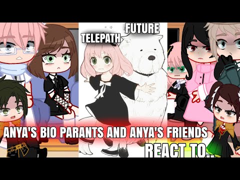 Anya's bio parents and Anya's classmates react to Bond and Anya | Bond's past | Spy x family react 🔍