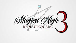 Magica High Opening 3 {Redemption Arc AMV}