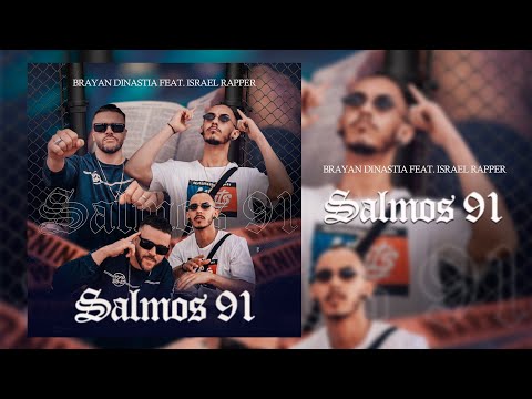 Brayan Dinastia Feat. Israel Rapper - Salmos 91 ( Prod. Israel Rapper Studio )
