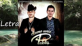 Como Una Pelota - Espinoza Paz Ft. Jhonny Rivera (Letra)