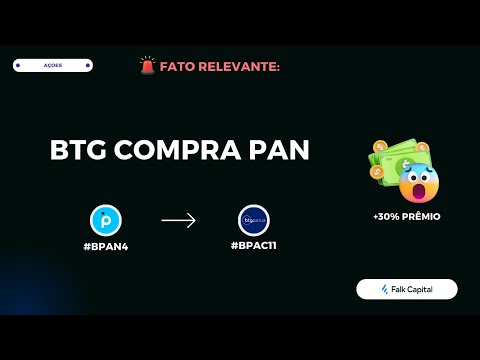 Thumbnail do vídeo: BTG Pactual (#BPAC11) PAGA 30% A MAIS nas Ações PAN (#BPAN4)  O que MUDOU para Acionistas?