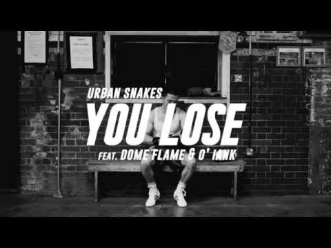 Urban Snakes - You Lose feat. Dome Flame & O'Iank [TEASER]