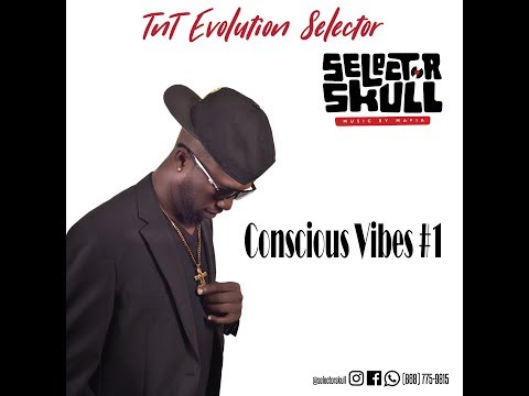 Selectorskull Conscious Vibes #1