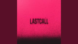 Last Call (feat. Sonny Zero)