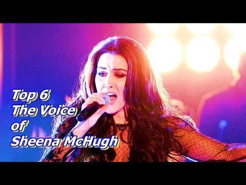 Top 6 The Voice of Sheena McHugh