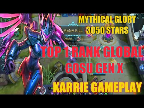 GOSU GEN X - TOP 1 RANK GLOBAL | KARRIE GAMEPLAY | MOBILE LEGENDS