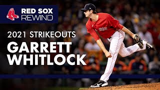 Garrett Whitlock 2021 Strikeouts | Red Sox Rewind