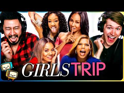 GIRLS TRIP (2017) Movie Reaction! | Regina Hall, Queen Latifah, Jada Pinkett Smith, Tiffany Haddish