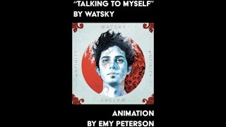 Watsky - Talking To Myself (Lyric Video: First Verse)