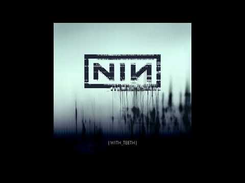 N̲i̲ne I̲n̲ch N̲a̲ils - W̲i̲th T̲e̲e̲th (Full Album) - YouTube