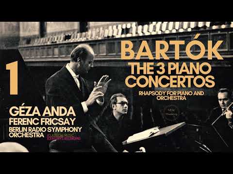 Bartók - Piano Concerto No. 1, Sz. 83 / Remastered (Century's recording: Géza Anda, Ferenc Fricsay)