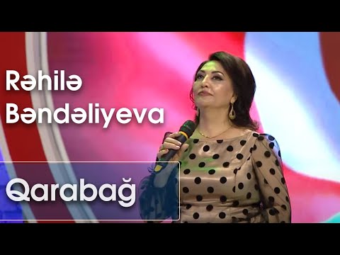Rəhilə Bəndəliyeva - Qarabağ (7 Canlı)